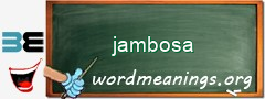 WordMeaning blackboard for jambosa